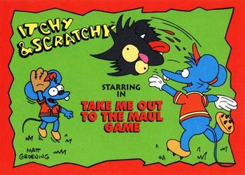 1994 SkyBox The Simpsons Series II - Itchy & Scratchy #I10 Take Me Out to the Maul Game Front