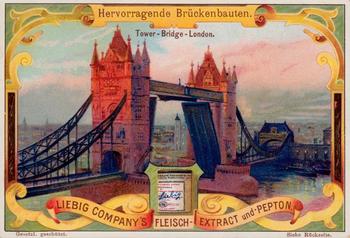 1899 Liebig Hervorragende Brückenbauten (Well Known Bridges) (German Text) (F601, S600) #NNO Tower Bridge Front
