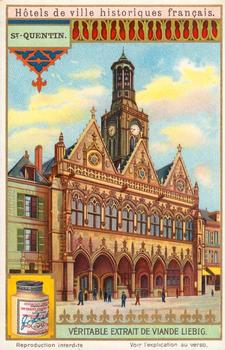 1912 Liebig Hôtels-de-ville historiques de France (Historic French Town Halls) (French Text) (F1055, S1056) #NNO St. Quentin Front