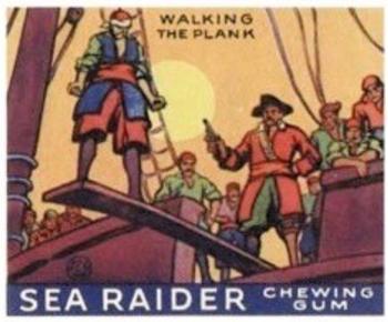 1933 World Wide Gum Sea Raiders (Canadian Version / English & French) (V359-2) #13 Walking the Plank Front