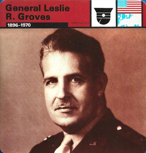 1977 Edito-Service World War II - Deck 87 #13-036-87-21 General Leslie R. Groves Front