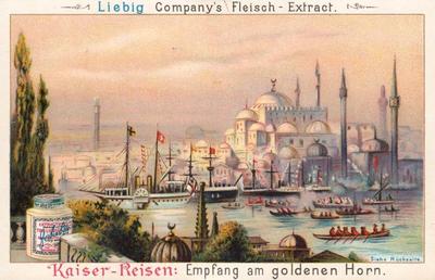 1892 Liebig Kaiser-Reisen (Journeys  of Kaiser William) (German text) (F368, S367) #NNO Golden Horn Front