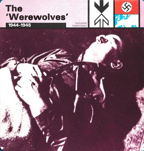 1977 Edito-Service World War II - Deck 115 #13-036-115-21 The 'Werewolves' Front