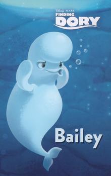 2016 Upper Deck Disney Finding Dory - Dory's Story #1 Bailey Front