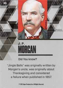 2021 Pieces of the Past Historical Edition #30 J.P. Morgan Back