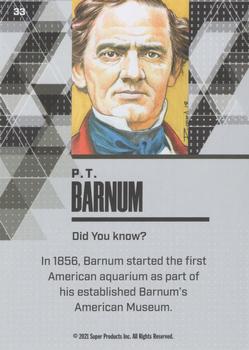 2021 Pieces of the Past Historical Edition - Blue #33 P.T. Barnum Back
