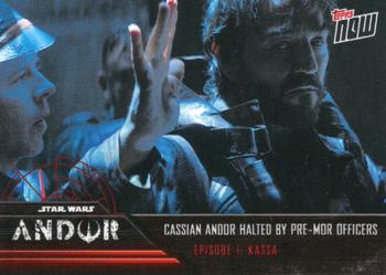 2022 Topps Now Star Wars: Andor #1 Cassian Andor Halted By Pre-Mor Officers Front