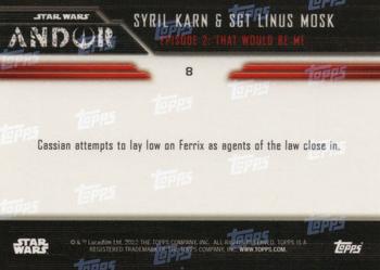 2022 Topps Now Star Wars: Andor #8 Syril Karn & Sgt. Linus Mosk Back