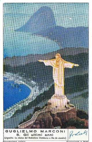1938 Liebig Guglielmo Marconi (G. Marconi) (Italian Text)(F1376, S1382) #5 Gli ultimi anni (vignetta: La statua del Redentore Illuminata a Rio de Janeiro) Front