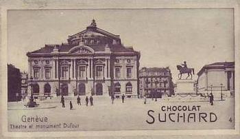 1909 Suchard La Suisse Pittoresque (Série 221) #4 Genève - Théâtre et Monument Dufour Front