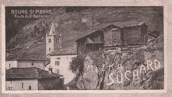 1909 Suchard La Suisse Pittoresque (Série 221) #27 Bourg St. Pierre - Route du St. Bernard Front