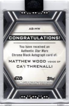 2022 Topps Chrome Black Star Wars - Autographs Design B #AB-MW Matthew Wood Back