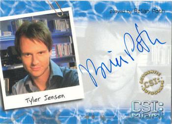 2004 Strictly Ink CSI Miami Series 1 - Autograph Cards #MI-A5 Brian Poth as Tyler Jensen Front