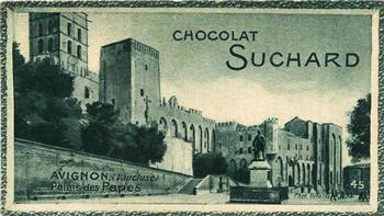 1928 Suchard La France pittoresque 1 (Back : Grand Concours des Vues de France) #45 Avignon - Palais des Papes (Vaucluse) Front