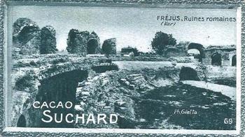 1928 Suchard La France pittoresque 1 (Back : Grand Concours des Vues de France) #69 Fréjus - Ruines Romaines (Var) Front