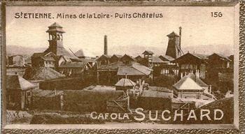 1928 Suchard La France pittoresque 1 (Back : Grand Concours des Vues de France) #156 St. Etienne - Mines de la Loire - Puits Châtelus Front