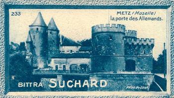 1928 Suchard La France pittoresque 1 (Back : Grand Concours des Vues de France) #233 Metz - La Porte des Allemands (Moselle) Front