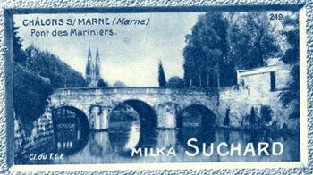 1928 Suchard La France pittoresque 1 (Back : Grand Concours des Vues de France) #249 Châlons s/Marne - Le Pont des Mariniers (Marne) Front