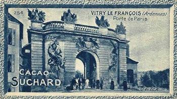 1928 Suchard La France pittoresque 1 (Back : Grand Concours des Vues de France) #254 Vitry le François - Porte de Paris (Ardennes) Front
