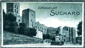 1928 Suchard La France pittoresque 1 (Back : Grand Concours des Vues de France) #45 Avignon - Palais des Papes (Vaucluse) Front