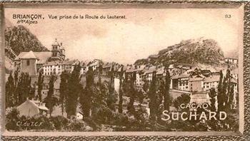 1928 Suchard La France pittoresque 1 (Back : Grand Concours des Vues de France) #93 Briançon - Vue Prise de la Route du Lautaret (Hautes Alpes) Front