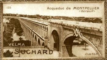 1928 Suchard La France pittoresque 1 (Back : Grand Concours des Vues de France) #125 Aqueduc de Montpellier (Hérault) Front