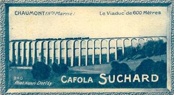 1928 Suchard La France pittoresque 1 (Back : Grand Concours des Vues de France) #240 Chaumont - Le Viaduc de 600 Mètres (Haute Marne) Front
