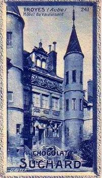 1928 Suchard La France pittoresque 1 (Back : Grand Concours des Vues de France) #241 Troyes - Hôtel de Vauluisant (Aube) Front