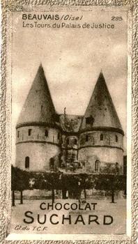 1928 Suchard La France pittoresque 1 (Back : Grand Concours des Vues de France) #295 Beauvais - Les Tours du Palais de Justice (Oise) Front