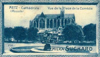 1928 Suchard La France pittoresque 1 (Back : Map of France) #231 Metz - Cathédrale - Vue de la Place de la Comédie (Moselle) Front