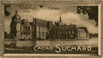 1928 Suchard La France pittoresque 1 (Back : Map of France) #296 Chantilly - Château (Oise) Front
