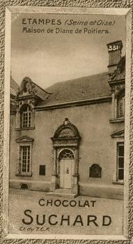 1929 Suchard  La France pittoresque 2 (Grand Concours de Vues de France backs) #331 Etampes - Maison de Diane de Poitiers (Seine et Oise) Front