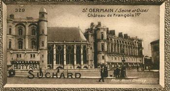 1929 Suchard  La France pittoresque 2 (Grand Concours de Vues de France backs) #329 St. Germain - Château de François 1er (Seine et Oise) Front