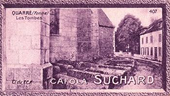 1929 Suchard  - La France pittoresque 2 (Back - Grand Concours de Vues de France) #407 Quarré - Les Tombes (Yonne) Front