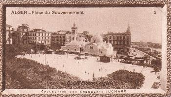 1932 Suchard Collection Coloniale (Demandez Aussi backs) #5 Alger - Place du Gouvernement (Algérie) Front