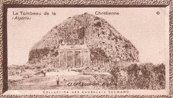 1932 Suchard Collection Coloniale (Demandez Aussi backs) #6 Tombeau de la Chrétienne (Algérie) Front