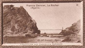 1932 Suchard Collection Coloniale (Demandez Aussi backs) #11 Francis Garnier - Le Rocher (Algérie) Front