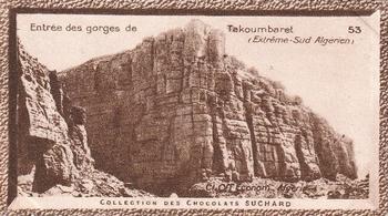 1932 Suchard Collection Coloniale (Demandez Aussi backs) #53 Entrée des Gorges de Takoumbaret (Algérie) Front