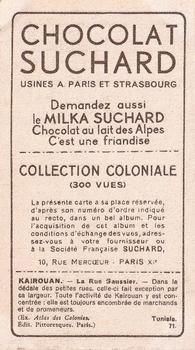 1932 Suchard Collection Coloniale (Demandez Aussi backs) #71 Kairouan - Rue Saussier (Tunisie) Back
