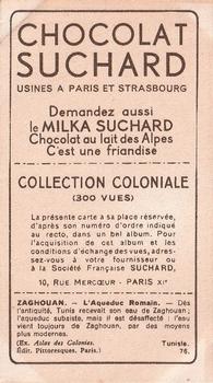 1932 Suchard Collection Coloniale (Demandez Aussi backs) #76 Zaghouan Aqueduc Romain (Tunisie) Back