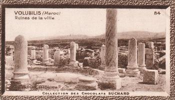 1932 Suchard Collection Coloniale (Demandez Aussi backs) #84 Volubilis - Ruines de la Ville (Maroc) Front