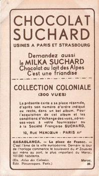 1932 Suchard Collection Coloniale (Demandez Aussi backs) #86 Casablanca - La Place de France (Maroc) Back