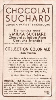 1932 Suchard Collection Coloniale (Demandez Aussi backs) #90 Meknès - Bab Mansour (Maroc) Back
