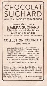 1932 Suchard Collection Coloniale (Demandez Aussi backs) #138 Dans la Région de Banfora (A.O.F. - Haute-Volta) Back