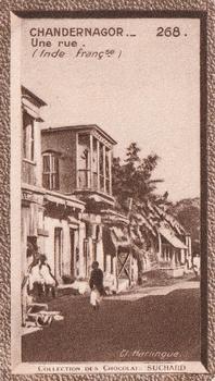 1932 Suchard Collection Coloniale (Demandez Aussi backs) #268 Chandernagor - Une Rue (Inde Française) Front