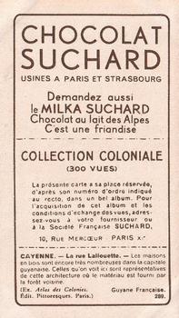 1932 Suchard Collection Coloniale (Demandez Aussi backs) #289 Cayenne - La Rue Lallouette (Guyanne Française) Back