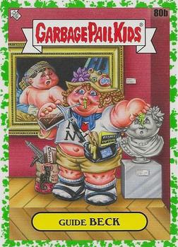 2021 Topps Garbage Pail Kids Go on Vacation - Booger Green #80b Guide Beck Front