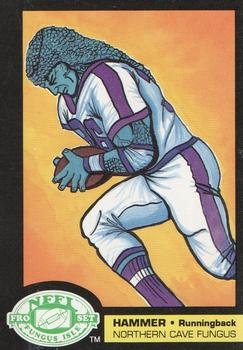 1991 NFFL Fungus Isle Football Monsters #10 Hammer Front