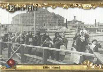 2023 Historic Autographs Gilded Age #197 Ellis Island Front