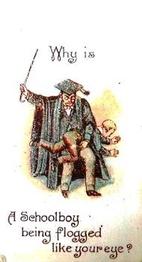 1898 Wills's Conundrums #2 Why is a schoolboy being flogged like your eye? Front